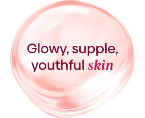 glowy,supple, youthful skin